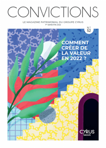 Notre magazine patrimonial, Convictions n°52