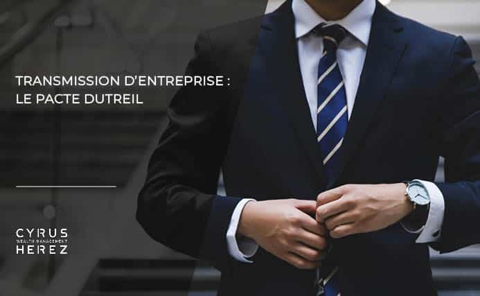 Transmission d'entreprise : le pacte dutreil