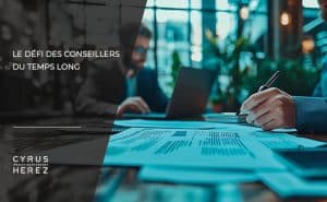 Le défi des conseillers du temps long